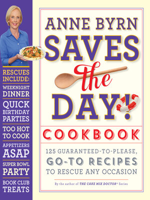 cover image of Anne Byrn Saves the Day! Cookbook